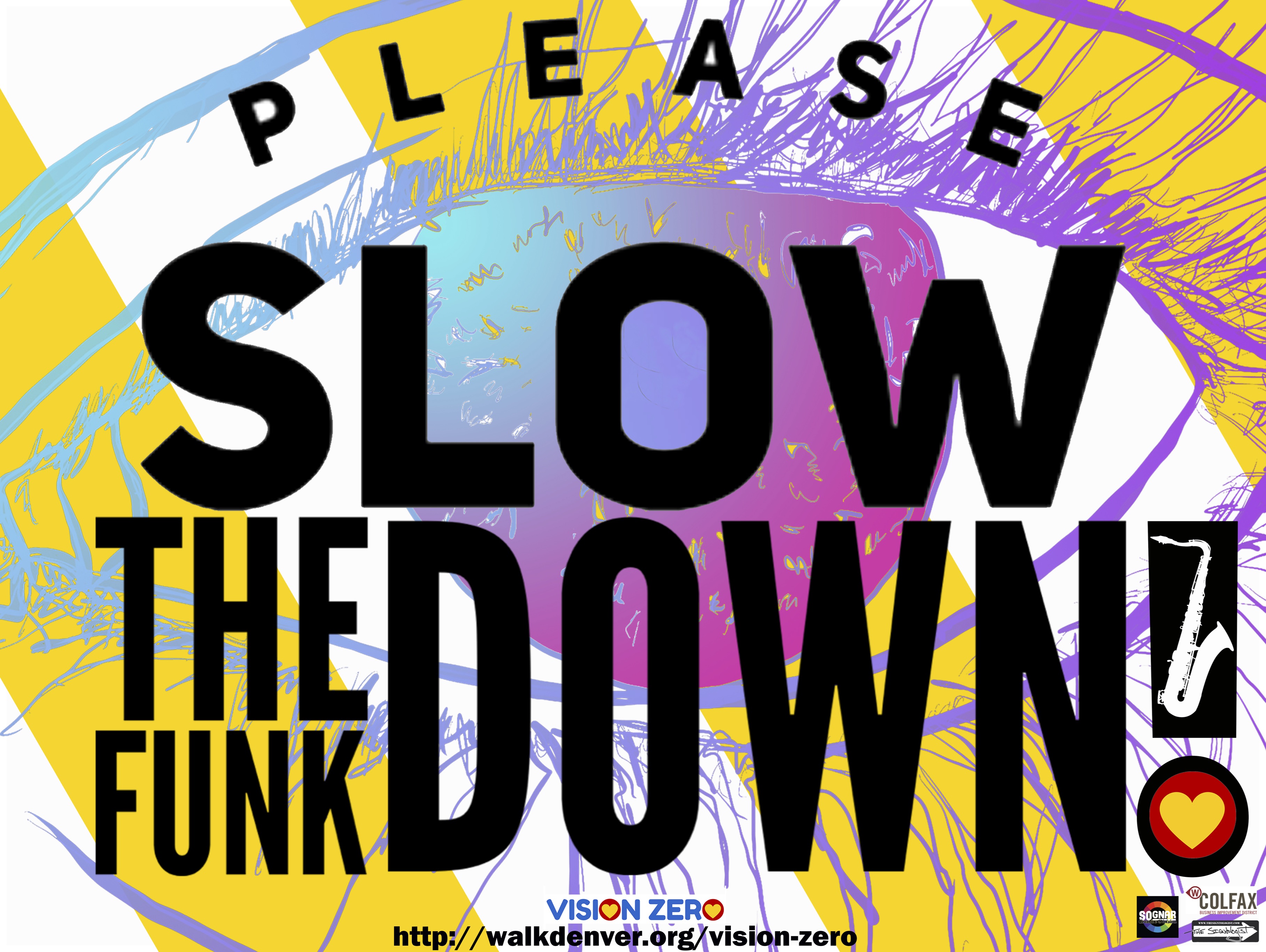 "Slow the Funk Down" yard sign